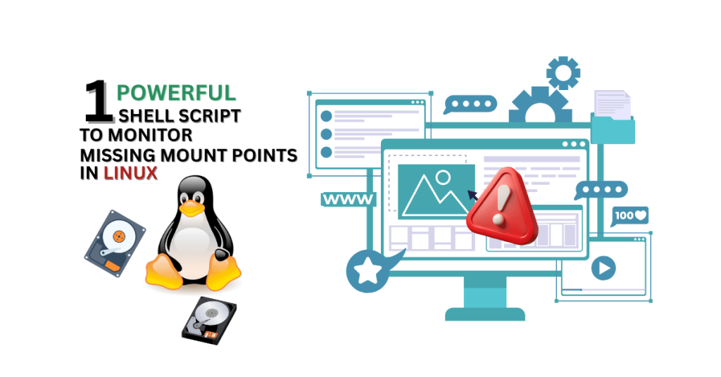1 Powerful Shell Script to Monitor Missing Mount Points in Linux ...